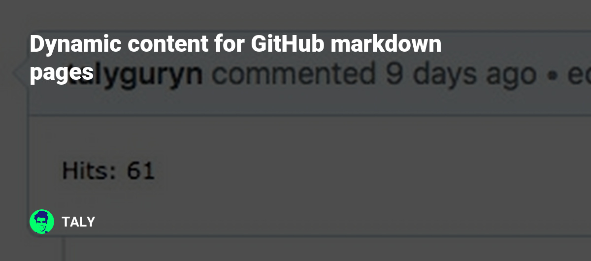 Dynamic content for GitHub markdown pages